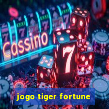 jogo tiger fortune