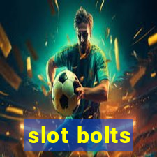 slot bolts