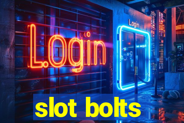 slot bolts