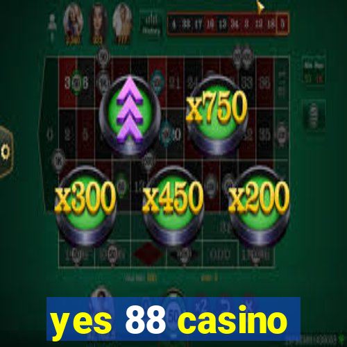 yes 88 casino