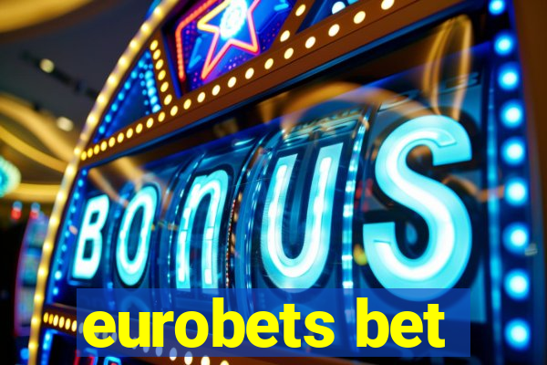 eurobets bet