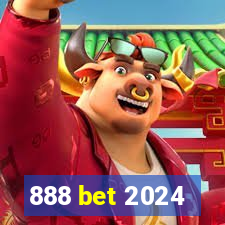 888 bet 2024