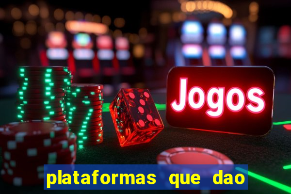 plataformas que dao dinheiro para jogar