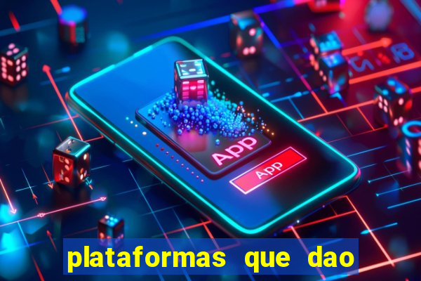 plataformas que dao dinheiro para jogar