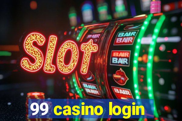 99 casino login