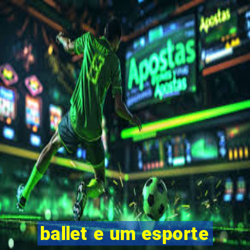 ballet e um esporte