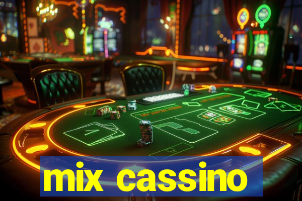 mix cassino