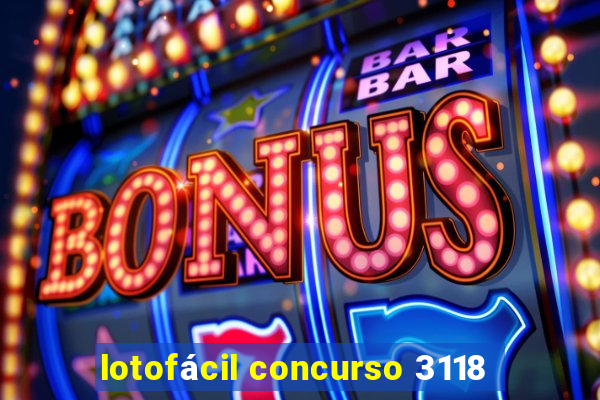 lotofácil concurso 3118