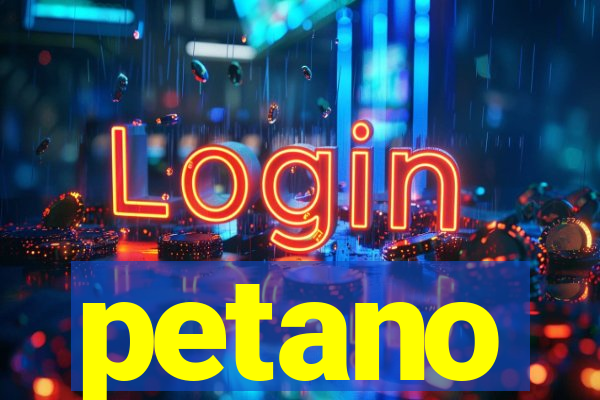 petano