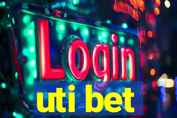 uti bet