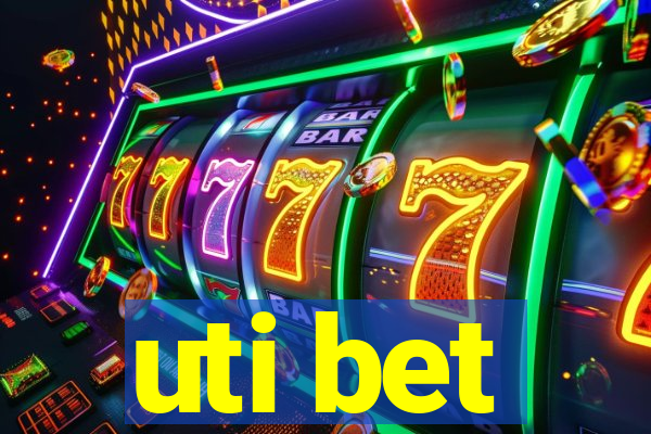 uti bet