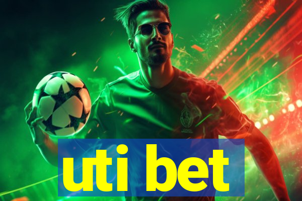 uti bet