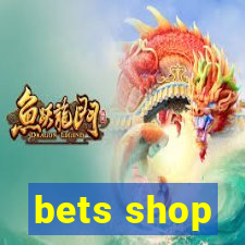 bets shop