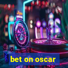 bet on oscar