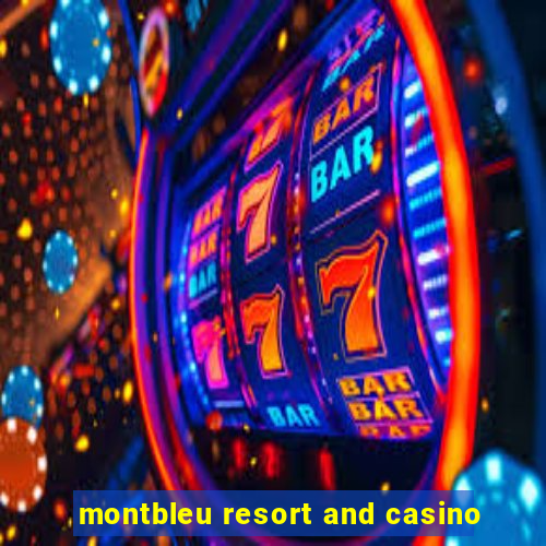 montbleu resort and casino