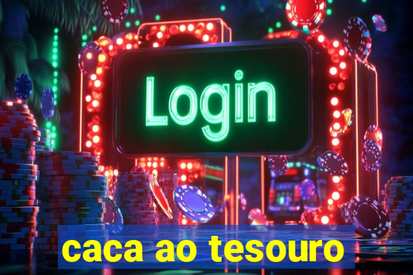 caca ao tesouro