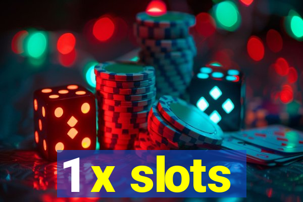 1 x slots