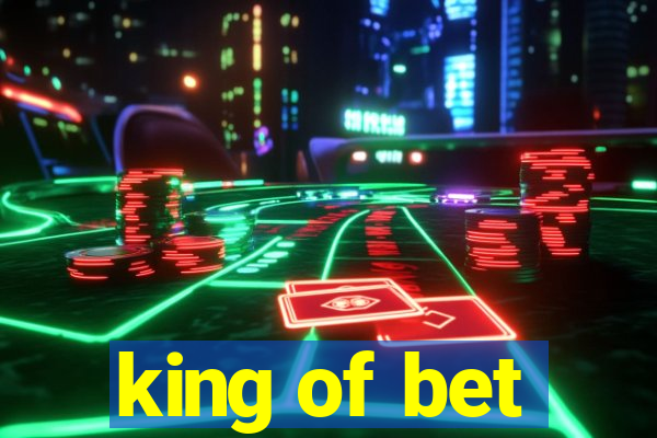 king of bet