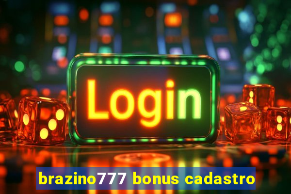 brazino777 bonus cadastro