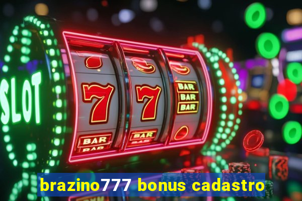 brazino777 bonus cadastro