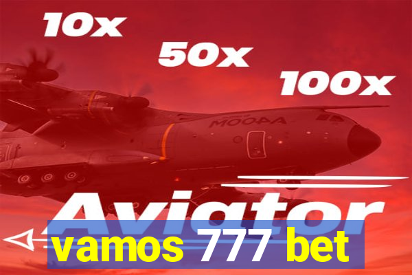 vamos 777 bet