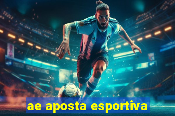 ae aposta esportiva