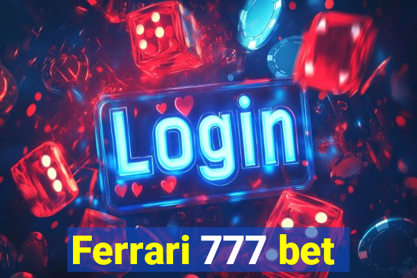 Ferrari 777 bet