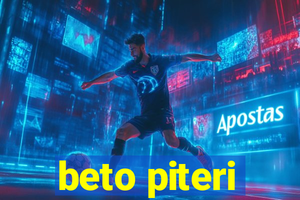 beto piteri