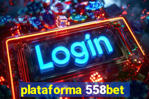 plataforma 558bet