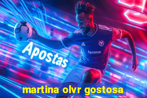 martina olvr gostosa