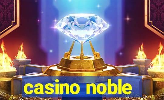 casino noble