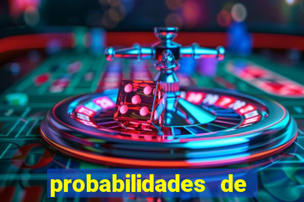 probabilidades de jogos de hoje