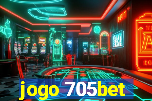 jogo 705bet