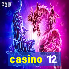 casino 12