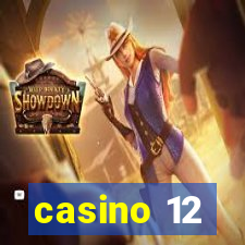 casino 12