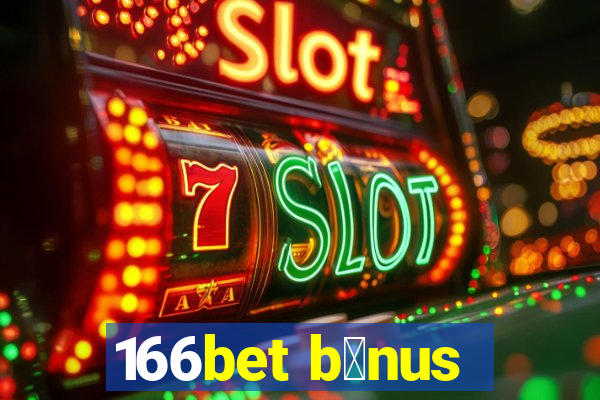 166bet b么nus