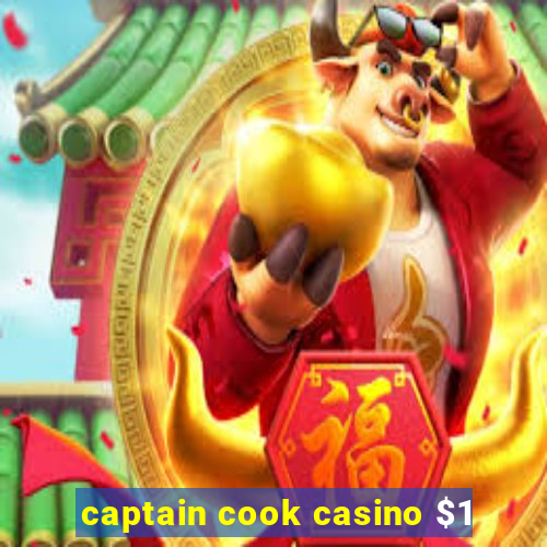 captain cook casino $1