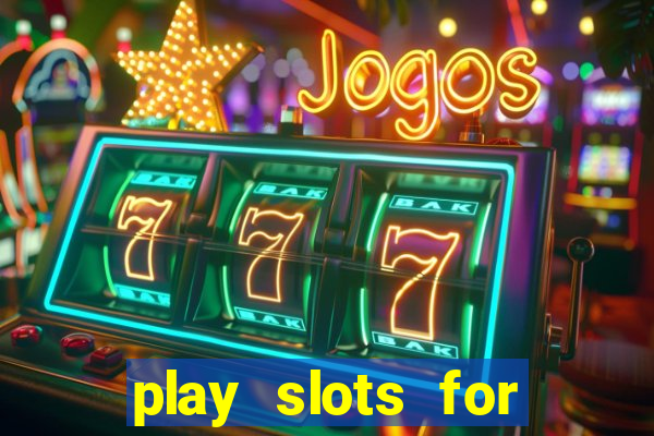 play slots for money online