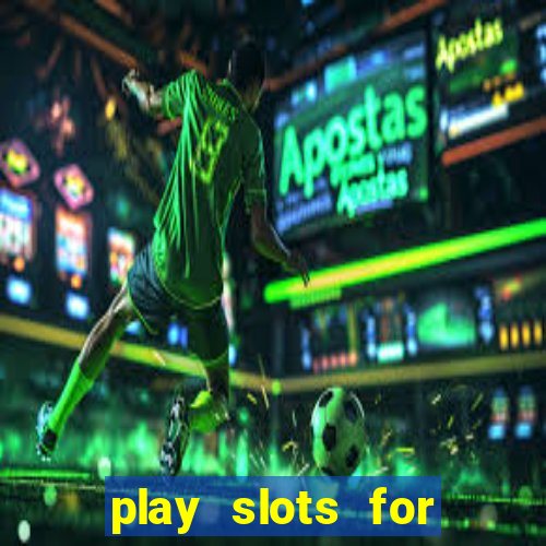 play slots for money online