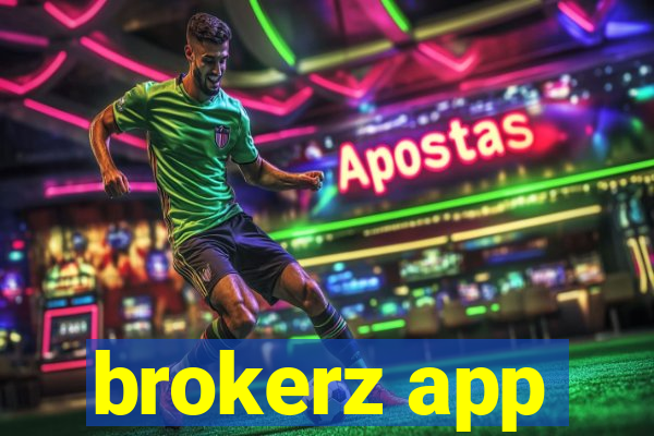 brokerz app