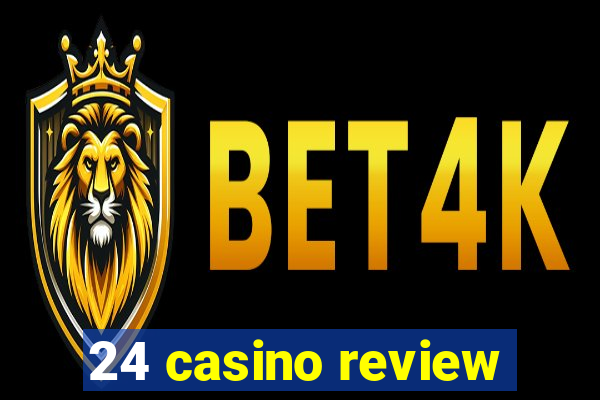 24 casino review