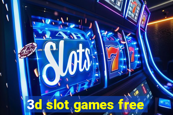 3d slot games free