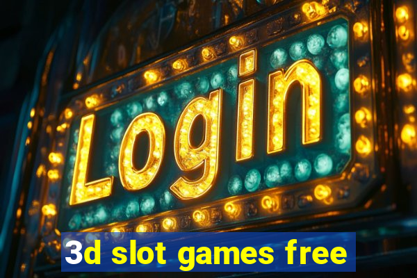 3d slot games free