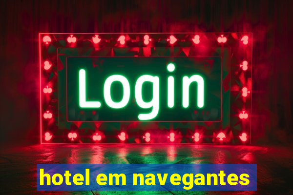 hotel em navegantes