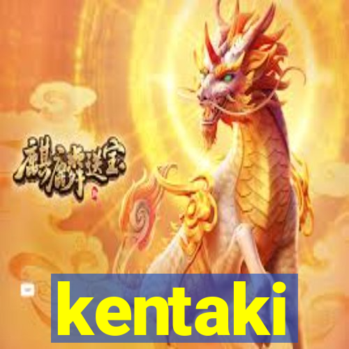 kentaki