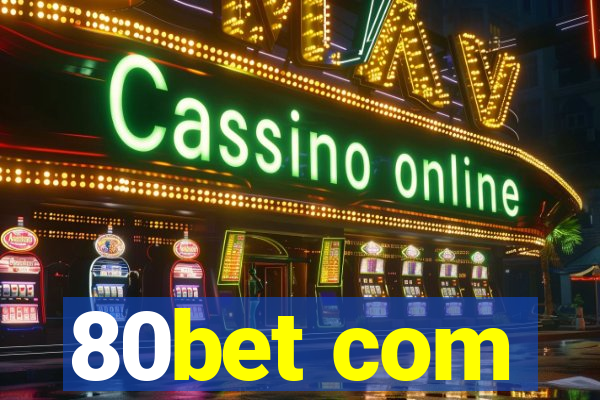 80bet com