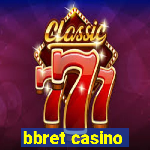 bbret casino