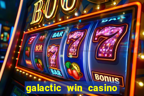 galactic win casino paga mesmo