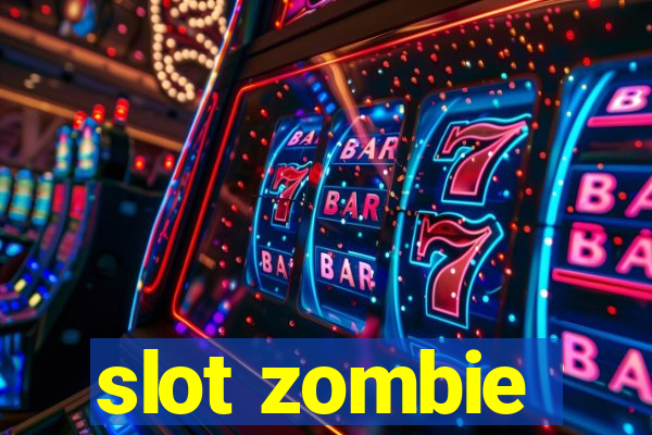 slot zombie