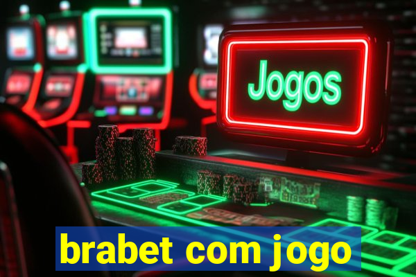 brabet com jogo